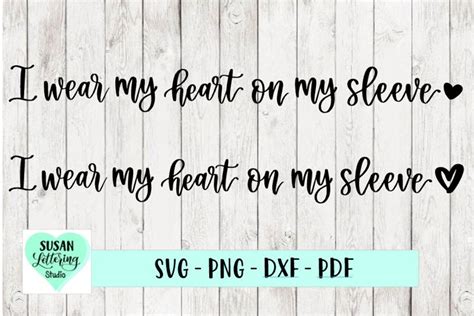 95 (10 off) FREE shipping. . I wear my heart on my sleeve svg